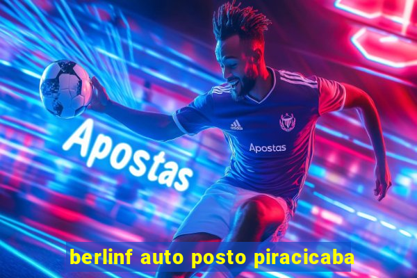 berlinf auto posto piracicaba